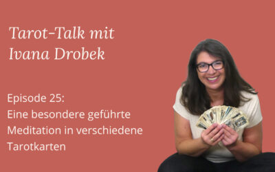 Tarot-Talk Episode 25: Eine besondere Meditation